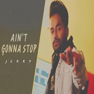 download Aint-Gonna-Stop-(Dabde-Nai) Jerry mp3